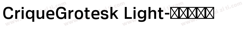 CriqueGrotesk Light字体转换